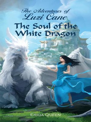 cover image of The Soul of the White Dragon